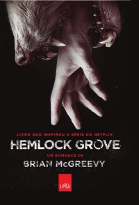 HEMLOCK GROVE