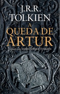 [Lançamento] “A Queda de Artur” de J.R.R. Tolkien
